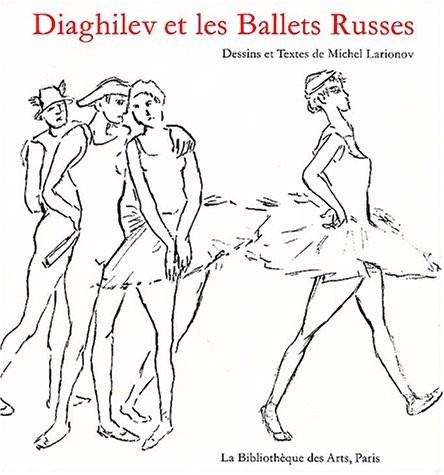 Diaghilev et les ballets russes