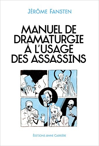 Manuel de dramaturgie à l'usage des assassins