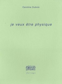 Je veux être physique