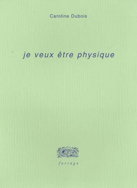 Je veux être physique