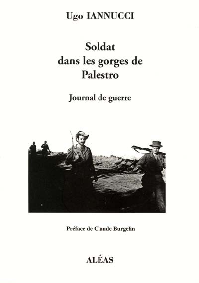 Soldat dans les gorges de Palestro : Journal de guerre