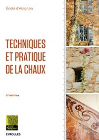 Techniques et pratique de la chaux