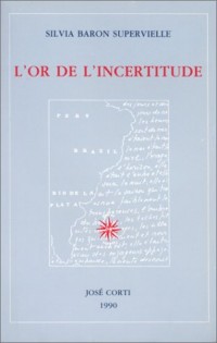 L'Or de l'incertitude