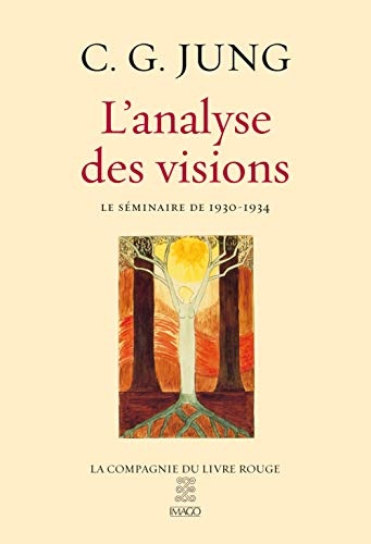 L'analyse des visions : Le séminaire de 1930-1934