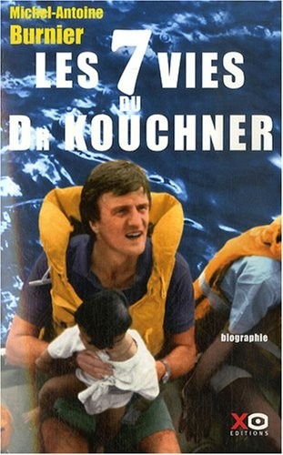 7 VIES DU DOCTEUR KOUCHNER