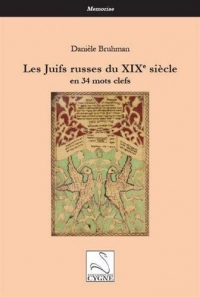 Les Juifs russes du XIXe siècle: en 34 mots clefs