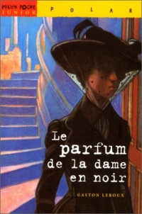 Le parfum de la dame en noir