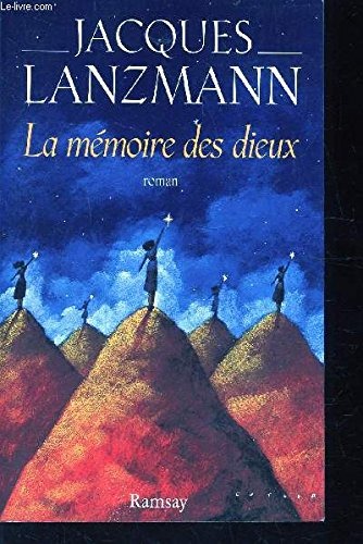 La mémoire des dieux [9782702817414]