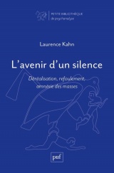 L'avenir d'un silence: Déréalisation, refoulement, amnésie des masses