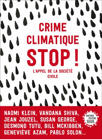 Crime climatique stop !. L'appel de la société civile