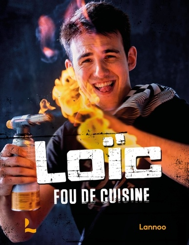Loïc : Fou de cuisine
