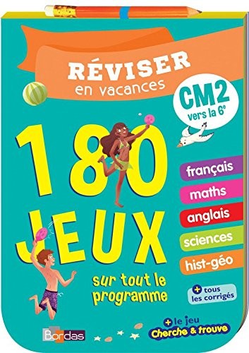 Réviser en vacances - bloc jeux CM2 vers la 6e