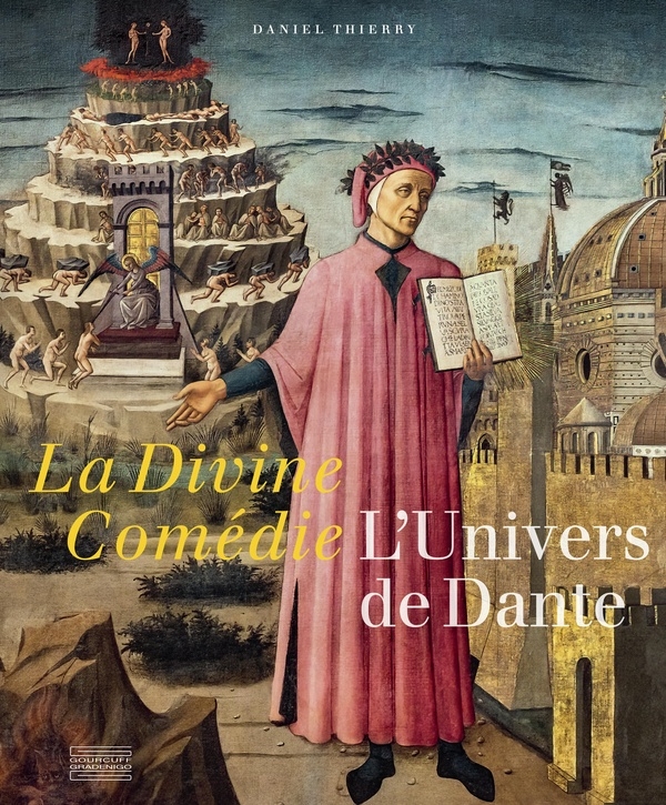 La Divine Comédie: L’Univers de Dante