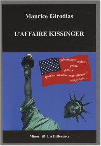 L'affaire Kissinger : Précédé de Girodias, l'insoumis