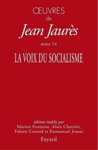 Oeuvres tome 14: La voix du socialisme