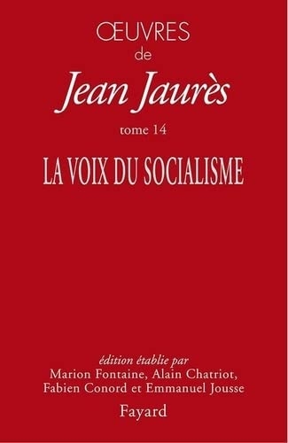 Oeuvres tome 14: La voix du socialisme
