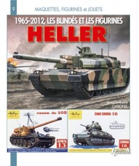 Les Blindes Et Figurines Heller 1965-2012