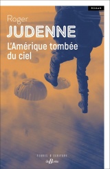 L'Amérique tombée du ciel