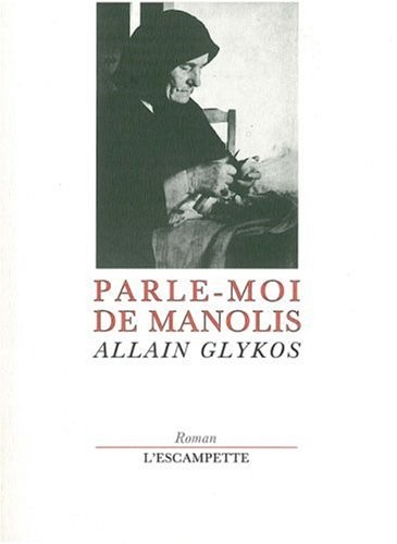 Parle-moi de Manolis [9782909428550]