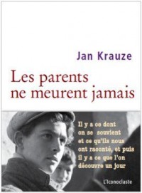 LES PARENTS NE MEURENT JAMAIS