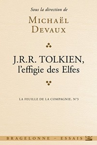 La feuille de la compagnie, n° 3 : J.R.R. Tolkien, l'effigie des elfes
