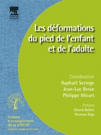 Les déformations du pied de l'enfant et de l'adulte