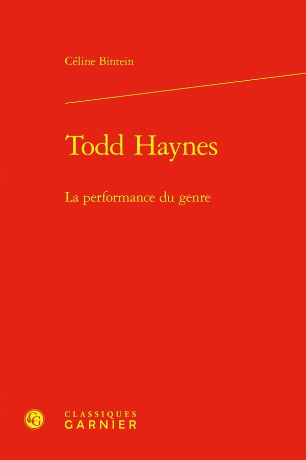 Todd haynes - la performance du genre: LA PERFORMANCE DU GENRE
