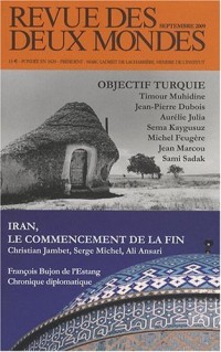 Revue des deux Mondes, N° 9 : Objectif Turquie ; Iran, le commencement de la fin