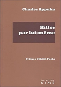 Hitler par Lui-Meme d'Après Son Livre 