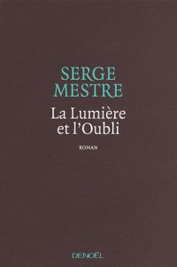 La Lumière et l'Oubli