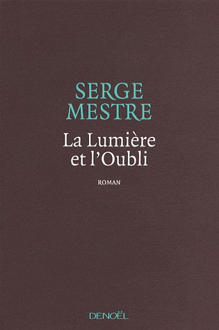 La Lumière et l'Oubli