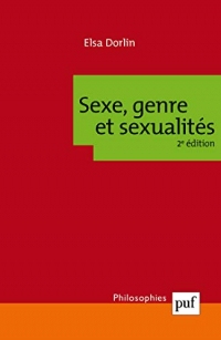 Sexe, genre et sexualités: Introduction à la théorie féministe