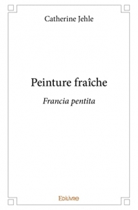 Peinture fraîche: Francia pentita