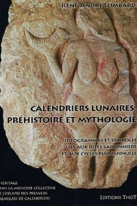 Calendriers lunaires, préhistoire et mythologie