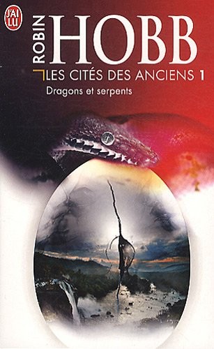 Les Cités des Anciens, Tome 1 : Dragons et serpents