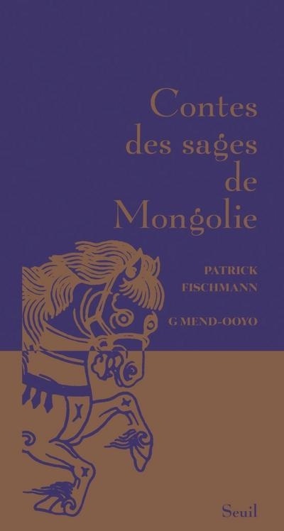 Contes des sages de Mongolie