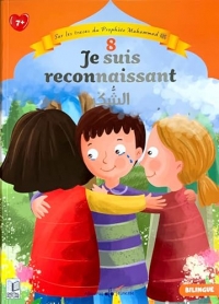 8 - je suis reconnaissant: Sur les traces du Prophète (saw)