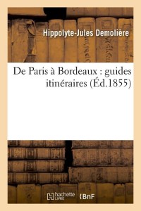 De Paris à Bordeaux : guides itinéraires (Éd.1855)