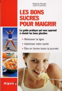 Les Bons sucres pour maigrir