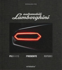 Automobili Lamborghini. Exclusive edition. Cofanetto