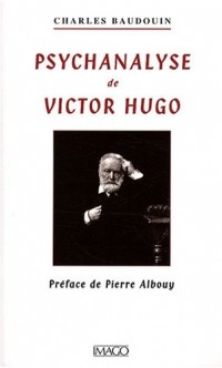 Psychanalyse de Victor Hugo