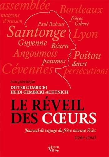 Le réveil des coeurs Journal de voyage du frère morave Fries