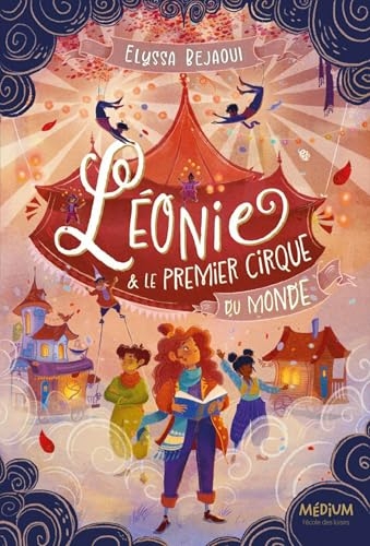 Léonie et le Premier Cirque du Monde