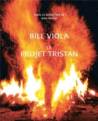 Bill Viola. Le Project Tristan: Eros/Thanatos. Le projet Tristan