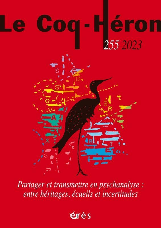Le Coq-Héron 255 - Partager et transmettre en psychanalyse: Entre héritages, écueils et incertitudes