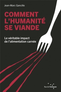 Comment l'humanité se viande