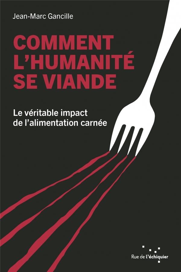 Comment l'humanité se viande