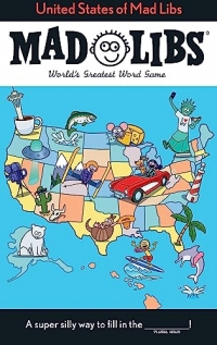 United States of Mad Libs: World's Greatest Word Game