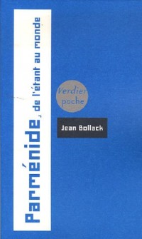 Parménide : De l'Etant au Monde