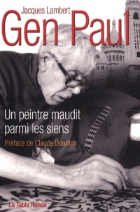 Gen Paul: Un peintre maudit parmi les siens
